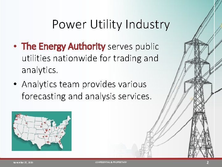 Power Utility Industry • The Energy Authority serves public utilities nationwide for trading and