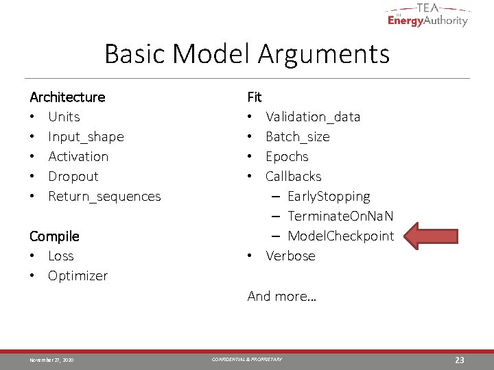 Basic Model Arguments Architecture • Units • Input_shape • Activation • Dropout • Return_sequences