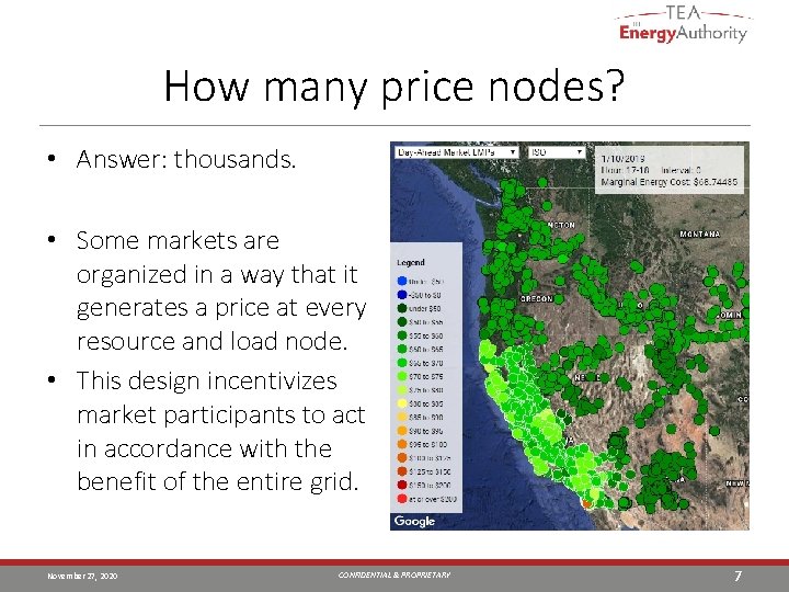 How many price nodes? • Answer: thousands. • Some markets are organized in a