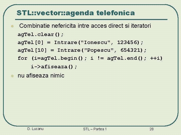 STL: : vector: : agenda telefonica l Combinatie nefericita intre acces direct si iteratori