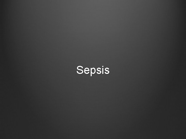 Sepsis 