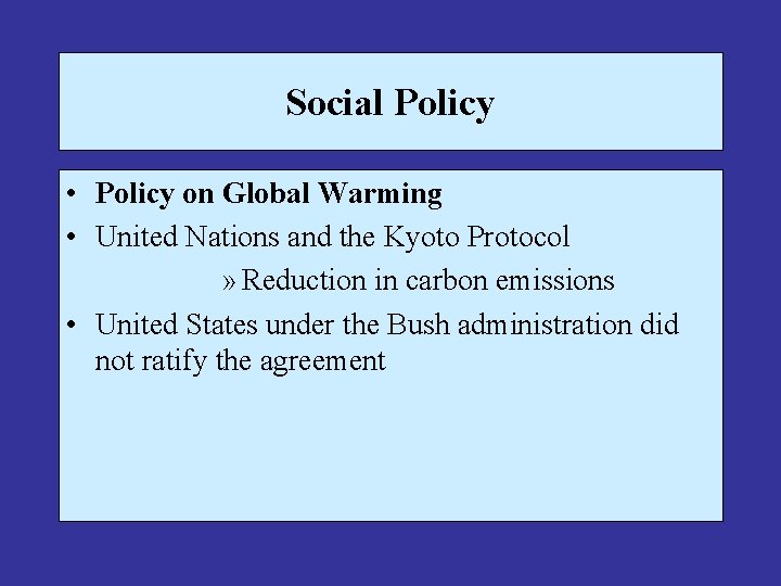 Social Policy • Policy on Global Warming • United Nations and the Kyoto Protocol