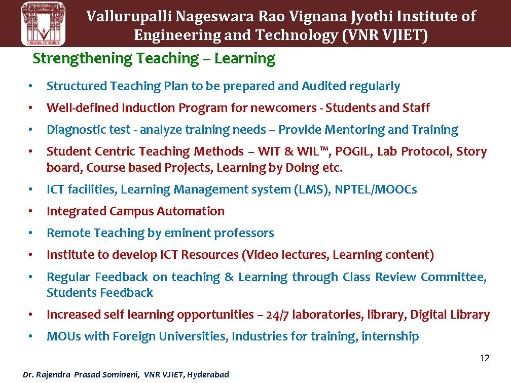 Vallurupalli Nageswara Rao Vignana Jyothi Institute of Engineering and Technology (VNR VJIET) Strengthening Teaching