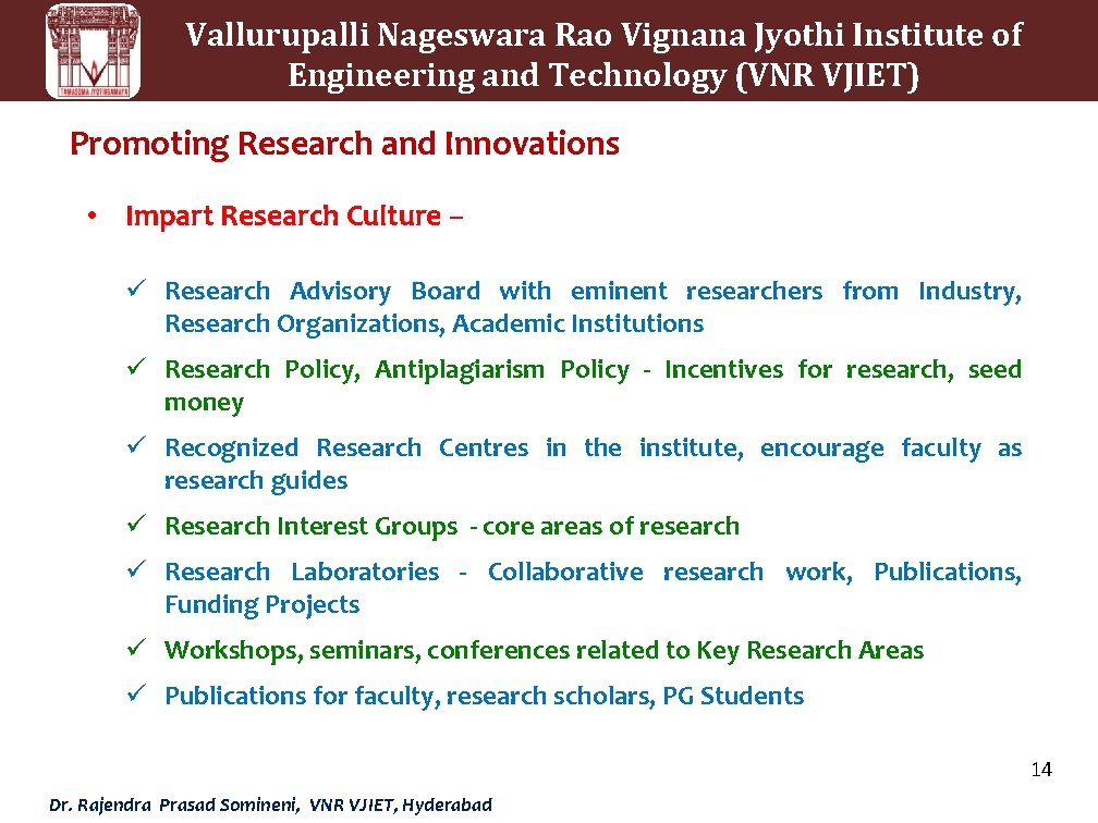 Vallurupalli Nageswara Rao Vignana Jyothi Institute of Engineering and Technology (VNR VJIET) Promoting Research