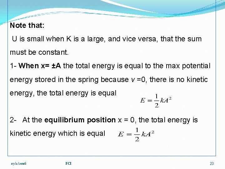Note that: U is small when K is a large, and vice versa, that