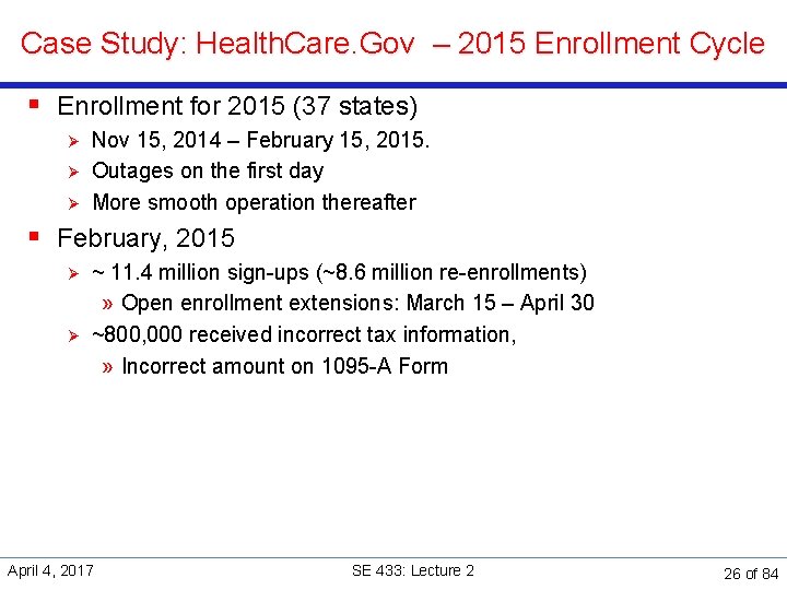 Case Study: Health. Care. Gov – 2015 Enrollment Cycle § Enrollment for 2015 (37