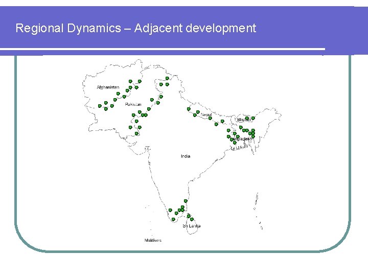 Regional Dynamics – Adjacent development 