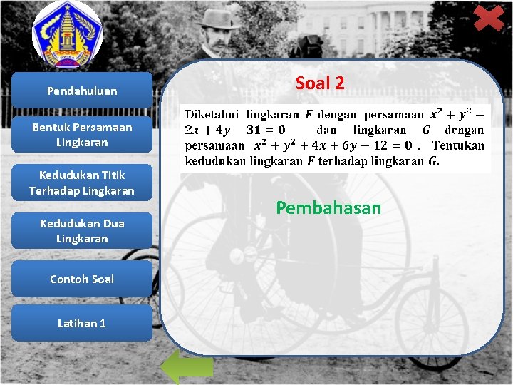 Pendahuluan Soal 2 Bentuk Persamaan Lingkaran Kedudukan Titik Terhadap Lingkaran Kedudukan Dua Lingkaran Contoh