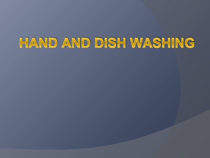 HAND DISH WASHING 