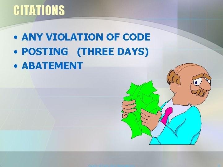 CITATIONS • ANY VIOLATION OF CODE • POSTING (THREE DAYS) • ABATEMENT County of