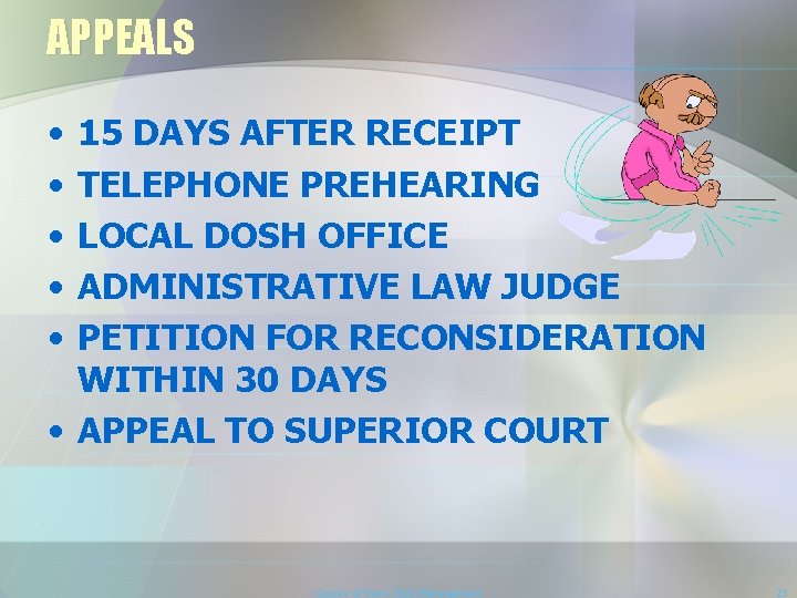 APPEALS • • • 15 DAYS AFTER RECEIPT TELEPHONE PREHEARING LOCAL DOSH OFFICE ADMINISTRATIVE
