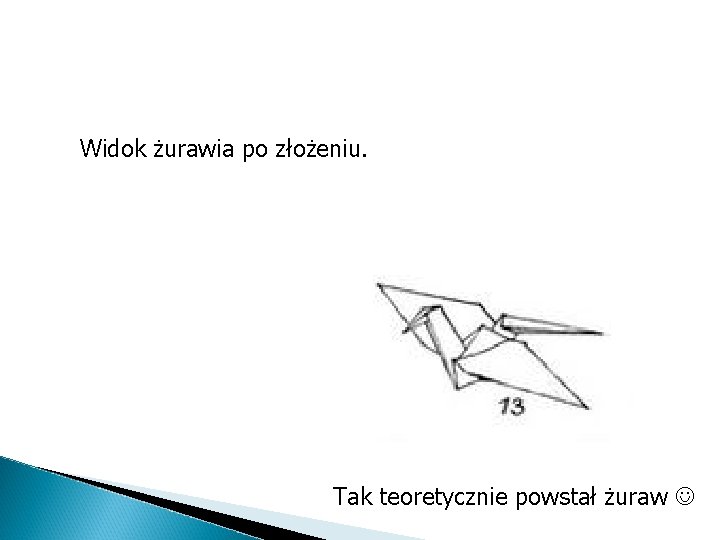 Widok żurawia po złożeniu. Tak teoretycznie powstał żuraw 