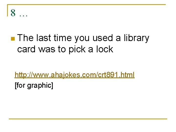 8… n The last time you used a library card was to pick a 8… n The last time you used a library card was to pick a
