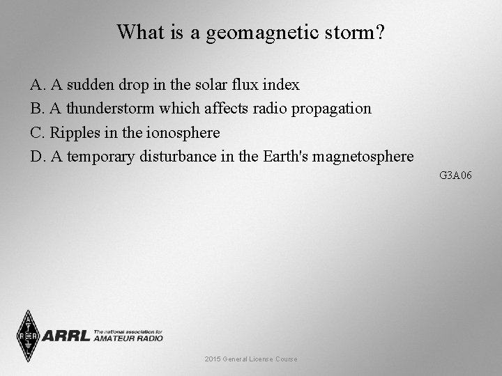 What is a geomagnetic storm? A. A sudden drop in the solar flux index