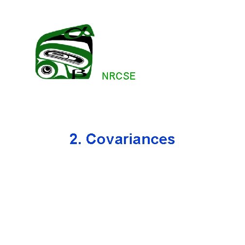 NRCSE 2. Covariances 