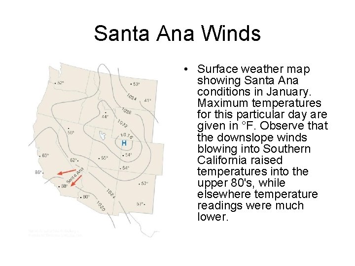 Santa Ana Winds • Surface weather map showing Santa Ana conditions in January. Maximum