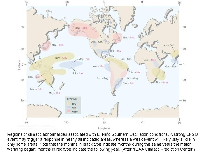 Regions of climatic abnormalities associated with El Niño-Southern Oscillation conditions. A strong ENSO event