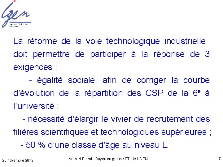 La réforme de la voie technologique industrielle doit permettre de participer à la réponse