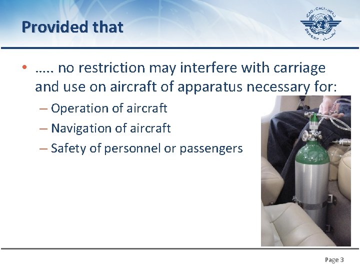 Provided that • …. . no restriction may interfere with carriage and use on