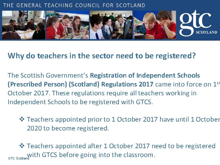 Why do teachers in the sector need to be registered? The Scottish Government’s Registration Why do teachers in the sector need to be registered? The Scottish Government’s Registration