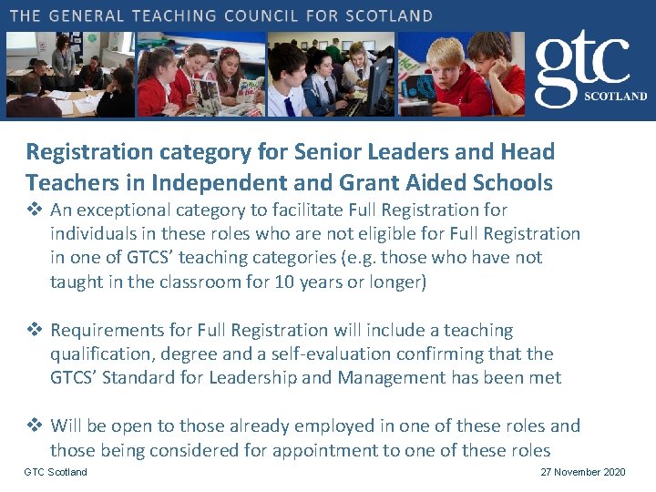 Registration category for Senior Leaders and Head Teachers in Independent and Grant Aided Schools Registration category for Senior Leaders and Head Teachers in Independent and Grant Aided Schools