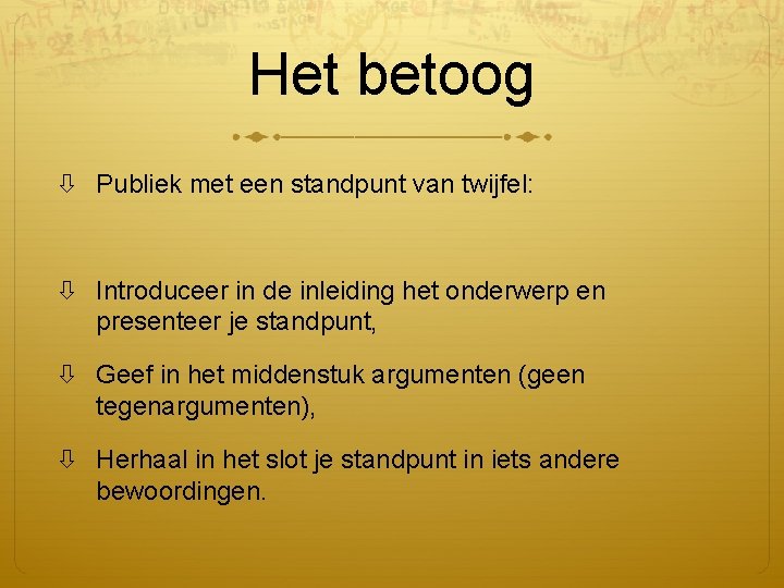 Het betoog Publiek met een standpunt van twijfel: Introduceer in de inleiding het onderwerp