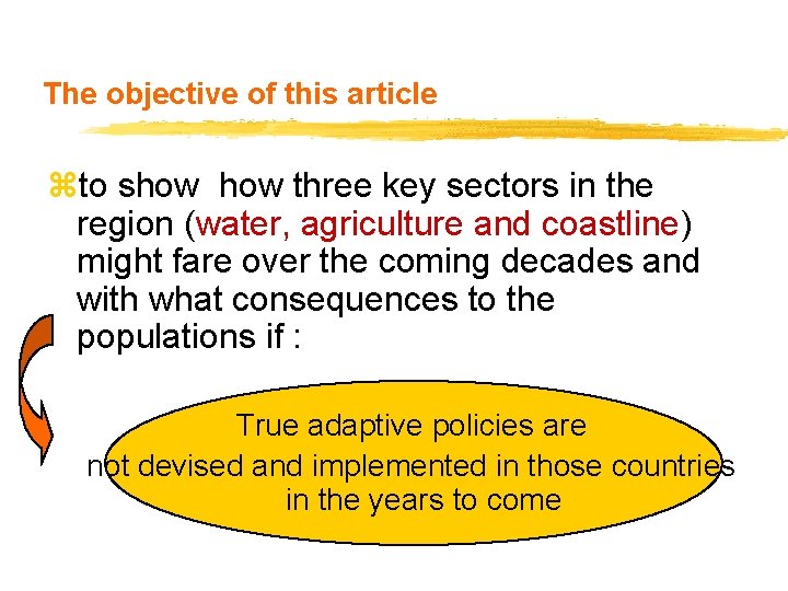 The objective of this article zto show three key sectors in the region (water,