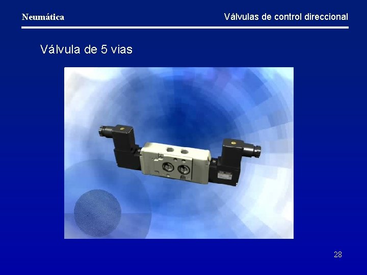 Neumática Válvulas de control direccional Válvula de 5 vias 28 