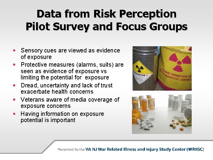 Data from Risk Perception Pilot Survey and Focus Groups § Sensory cues are viewed