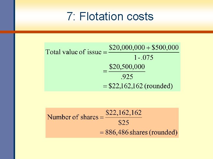 7: Flotation costs 