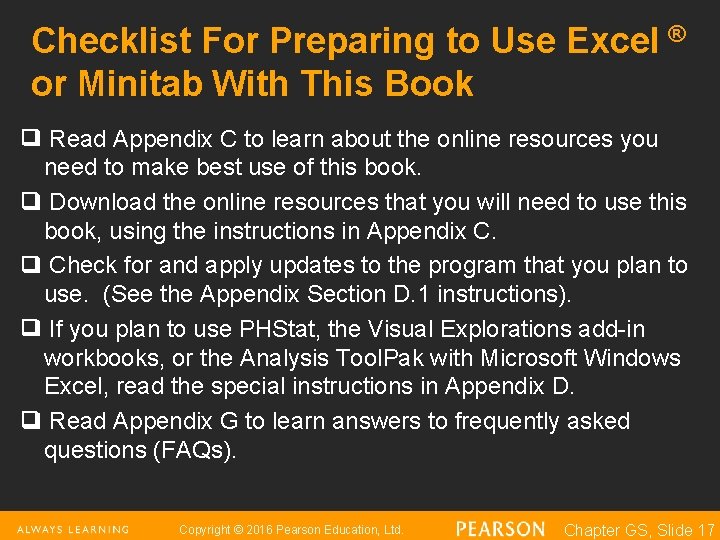 Checklist For Preparing to Use Excel ® or Minitab With This Book ❑ Read