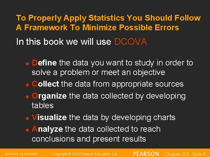 To Properly Apply Statistics You Should Follow A Framework To Minimize Possible Errors In