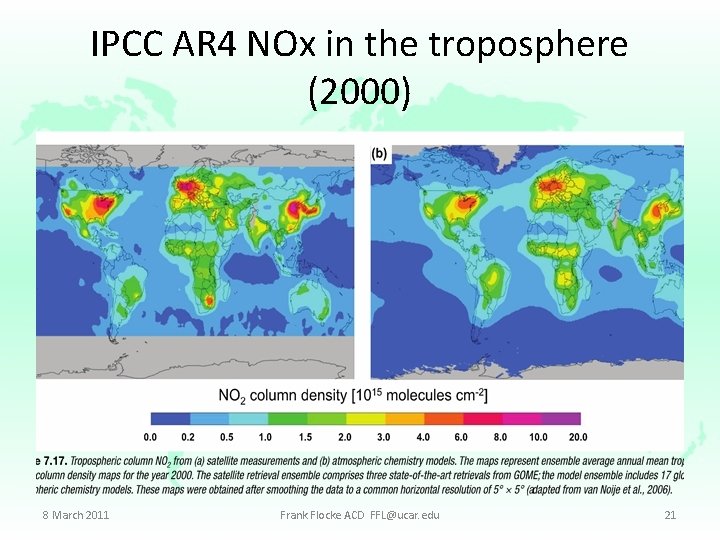 IPCC AR 4 NOx in the troposphere (2000) 8 March 2011 Frank Flocke ACD