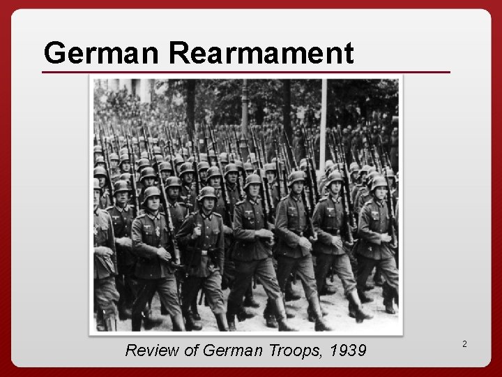 German Rearmament Review of German Troops, 1939 2 