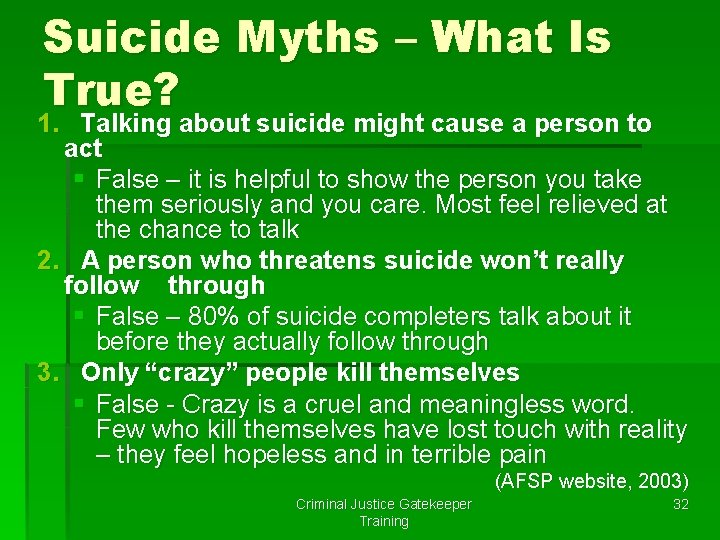 Suicide Myths – What Is True? 1. Talking about suicide might cause a person