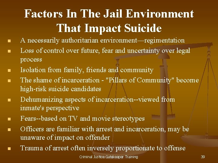 Factors In The Jail Environment That Impact Suicide n n n n A necessarily