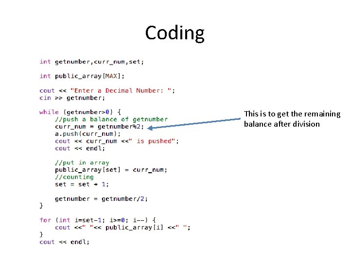 Coding This is to get the remaining balance after division 