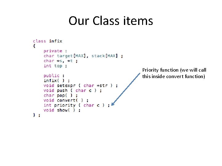 Our Class items Priority function (we will call this inside convert function) 