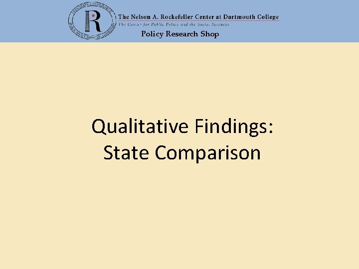 Policy Research Shop Qualitative Findings: State Comparison 