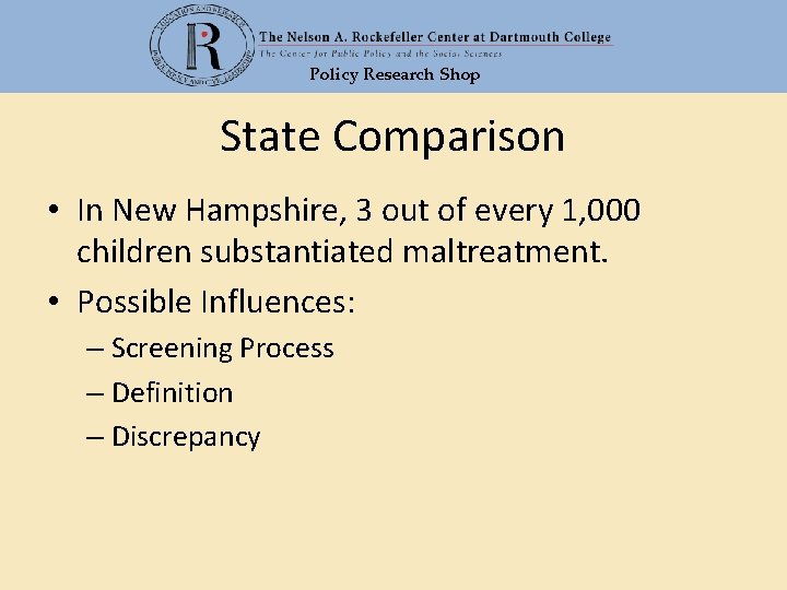 Policy Research Shop State Comparison • In New Hampshire, 3 out of every 1,