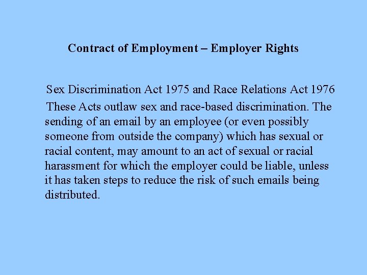 Contract of Employment – Employer Rights Sex Discrimination Act 1975 and Race Relations Act