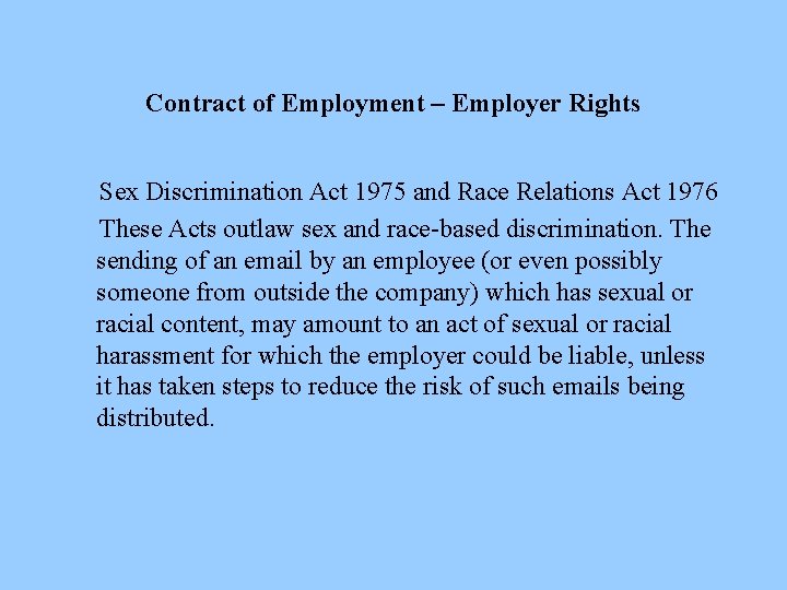 Contract of Employment – Employer Rights Sex Discrimination Act 1975 and Race Relations Act