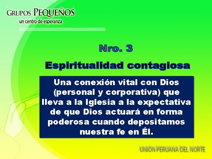 Una conexión vital con Dios (personal y corporativa) que lleva a la Iglesia a