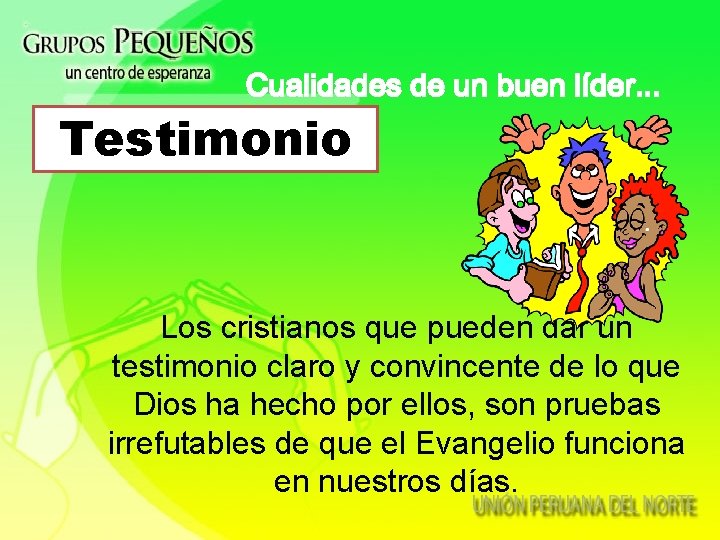 Testimonio Los cristianos que pueden dar un testimonio claro y convincente de lo que