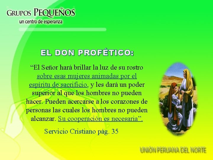 EL DON PROFÉTICO: “El Señor hará brillar la luz de su rostro sobre esas