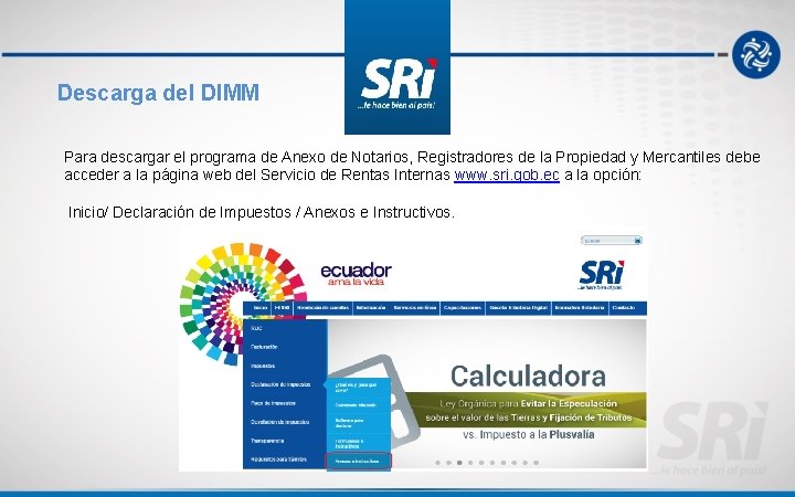Descarga del DIMM Para descargar el programa de Anexo de Notarios, Registradores de la