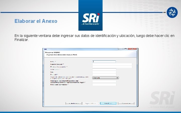 Elaborar el Anexo En la siguiente ventana debe ingresar sus datos de identificación y
