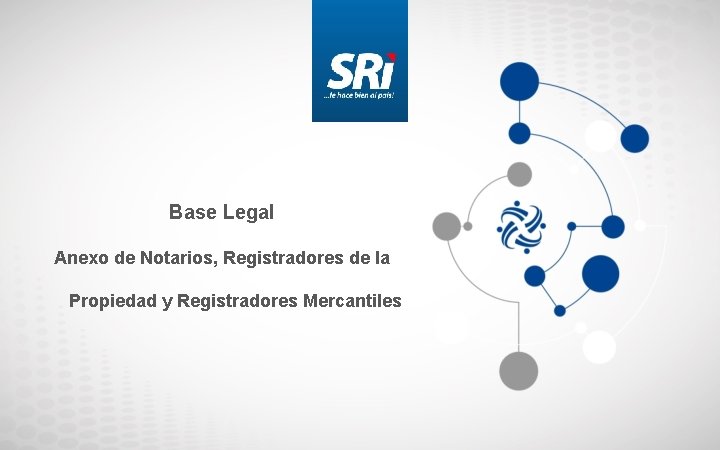 Base Legal Anexo de Notarios, Registradores de la Propiedad y Registradores Mercantiles 