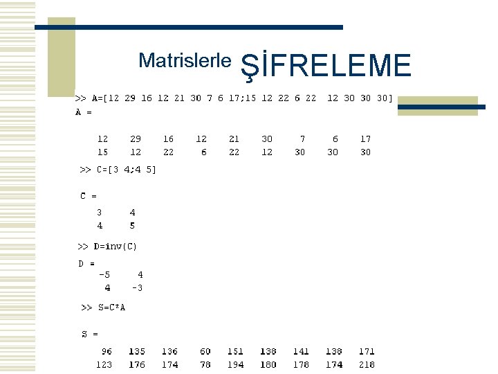 Matrislerle ŞİFRELEME 