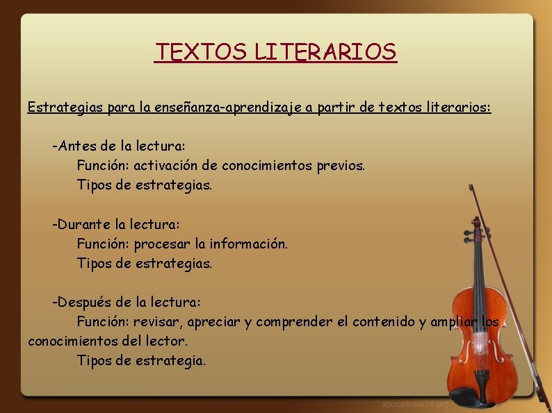 TEXTOS LITERARIOS Estrategias para la enseñanza-aprendizaje a partir de textos literarios: -Antes de la
